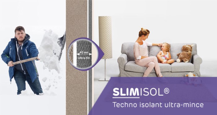 SLIMISOL® une technologie unique d'isolant ultra-mince